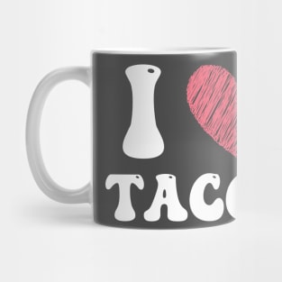 i love tacos Mug